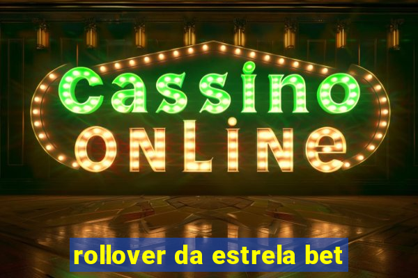 rollover da estrela bet